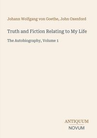 Produktbild: Truth and Fiction Relating to My Life