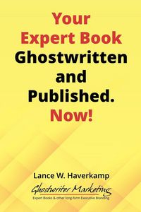 Produktbild: Your Expert Book, Ghostwritten and Published. Now!