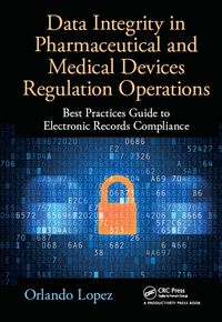 Produktbild: Data Integrity in Pharmaceutical and Medical Devices Regulation Operations