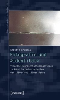 Produktbild: Fotografie und &raquo;Identit&auml;t&laquo;