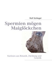 Produktbild: Spermien m&ouml;gen Maigl&ouml;ckchen