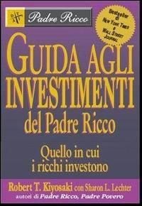 Produktbild: Guida agli investimenti. Quello in cui i ricchi investono