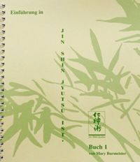 Produktbild: Einf&uuml;hrung in Jin Shin Jyutsu Ist / Einf&uuml;hrung in Jin Shin Jyutsu Ist, Erstes Buch