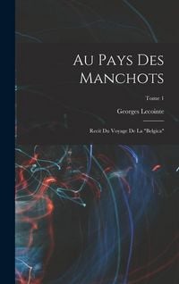 Produktbild: Au pays des manchots: Recit du voyage de la "Belgica"; Tome 1