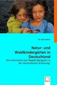 Produktbild: Dr. H&auml;fner, P: Natur- und Waldkinderg&auml;rten in Deutschland
