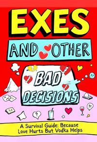 Produktbild: Exes And Other Bad Decisions (The Cheap Therapy Series, #3)