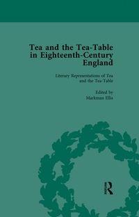 Produktbild: Tea and the Tea-Table in Eighteenth-Century England Vol 1