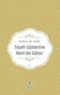 Produktbild: Siyah G&ouml;zlerine Beni de G&ouml;t&uuml;r