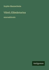 Produktbild: V&auml;in&ouml;; El&auml;m&auml;ntarina