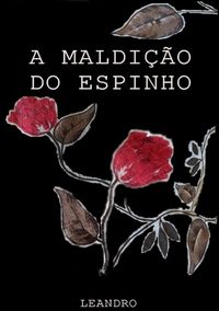 Produktbild: A Maldi&ccedil;&atilde;o Do Espinho