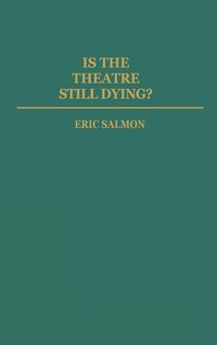 Produktbild: Is the Theatre Still Dying?