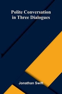Produktbild: Polite Conversation in Three Dialogues