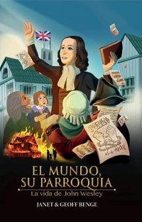 Produktbild: El Mundo Era Su Parroquia - La Vida de John Wesley