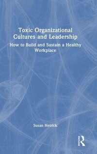 Produktbild: Toxic Organizational Cultures and Leadership