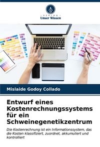 Produktbild: Entwurf eines Kostenrechnungssystems f&uuml;r ein Schweinegenetikzentrum