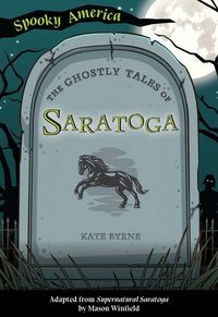 Produktbild: The Ghostly Tales of Saratoga