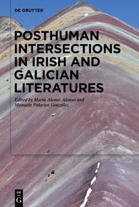 Produktbild: Posthuman Intersections in Irish and Galician Literatures