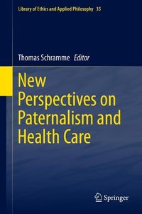 Produktbild: New Perspectives on Paternalism and Health Care