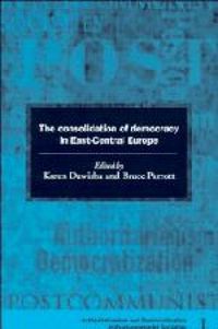 Produktbild: The Consolidation of Democracy in East-Central Europe