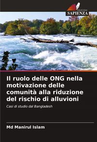 Produktbild: Il ruolo delle ONG nella motivazione delle comunit&agrave; alla riduzione del rischio di alluvioni