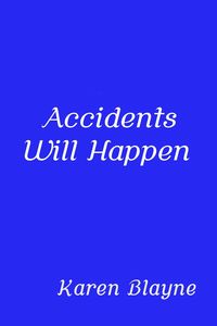 Produktbild: Accidents Will Happen