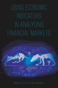 Produktbild: Using Economic Indicators in Analysing Financial Markets