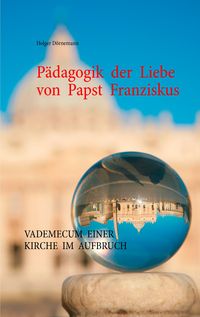 Produktbild: P&auml;dagogik der Liebe von Papst Franziskus