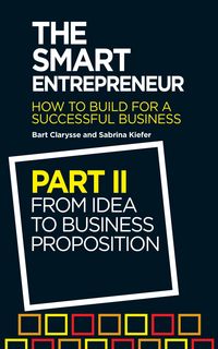 Produktbild: The Smart Entrepreneur (Part II: From idea to business proposition)