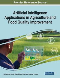 Produktbild: Artificial Intelligence Applications in Agriculture and Food Quality Improvement