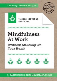 Produktbild: Shah, P: Non-Obvious Guide to Mindfulness at Work (Without S