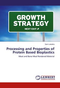 Produktbild: Processing and Properties of Protein Based Bioplastics