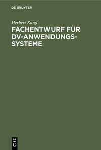 Produktbild: Fachentwurf f&uuml;r DV-Anwendungssysteme