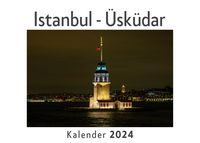 Produktbild: Istanbul - &Uuml;sk&uuml;dar (Wandkalender 2024, Kalender DIN A4 quer, Monatskalender im Querformat mit Kalendarium, Das perfekte Geschenk)