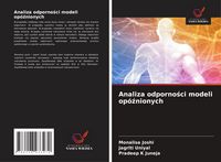 Produktbild: Analiza odporno&iquest;ci modeli op&oacute;&iquest;nionych