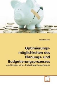 Produktbild: Eder, C: Optimierungs- m&ouml;glichkeiten des Planungs- und Budge