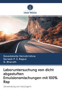 Produktbild: Laboruntersuchung von dicht abgestuften Emulsionsmischungen mit 100% Rap