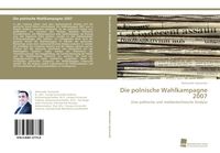 Produktbild: Die polnische Wahlkampagne 2007