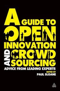 Produktbild: A Guide to Open Innovation and Crowdsourcing