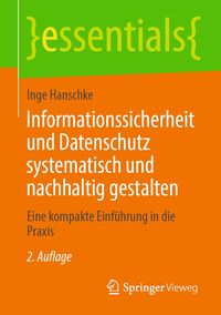 Produktbild: Informationssicherheit und Datenschutz systematisch und nachhaltig gestalten
