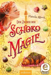 Produktbild: Der Zauber der Schokomagie (Schokomagie 4)