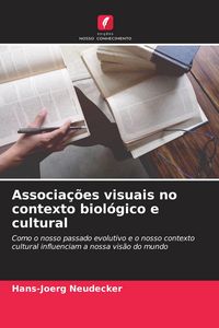Produktbild: Associa&ccedil;&otilde;es visuais no contexto biol&oacute;gico e cultural