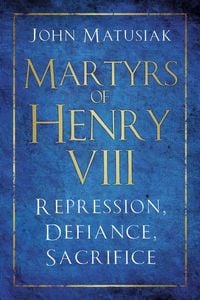 Produktbild: Martyrs of Henry VIII