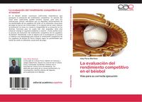 Produktbild: La evaluaci&oacute;n del rendimiento competitivo en el b&eacute;isbol