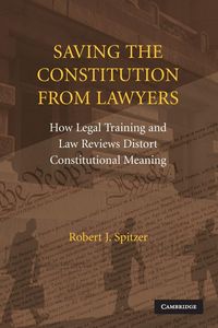 Produktbild: Saving the Constitution from Lawyers