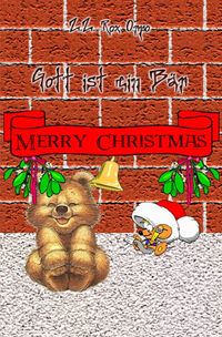 Bild vom Artikel Gott ist ein Bär / Gott ist ein Bär Merry Christmas vom Autor Z.Z. Rox Orpo