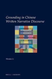 Bild vom Artikel Grounding in Chinese Written Narrative Discourse vom Autor Wendan Li