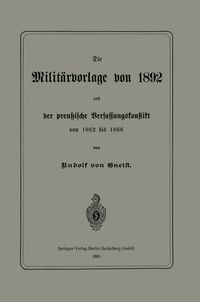 Produktbild: Die Milit&auml;rvorlage von 1892 und der preu&szlig;ische Verfassungskonflikt von 1862 bis 1866