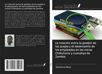 Produktbild: La relaci&oacute;n entre la gesti&oacute;n de las quejas y el desempe&ntilde;o de los empleados en las minas Chibuluma y Luanshya de Zambia