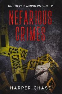Produktbild: Nefarious Crimes Unsolved Murders Vol. 2