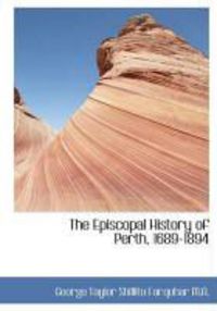 Produktbild: The Episcopal History of Perth, 1689-1894